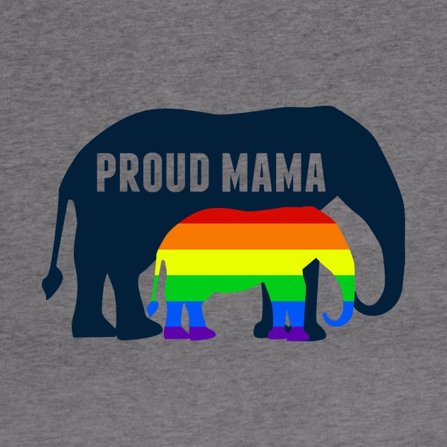 Proud LGBT Mama Gay Pride Elephant Mom by epiclovedesigns